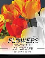 Flowers Grayscale Landscape Coloing Books Volume 1