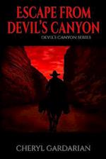 Escape from Devil's Canyon
