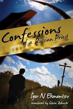 Confessions of a Russian Priest