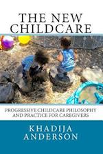 The New Childcare