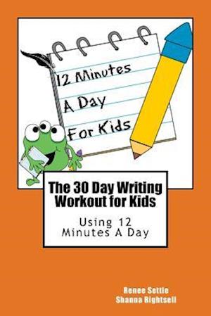 The 30 Day Writing Workout for Kids - Orange Version