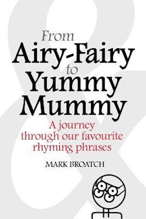 From Airy-Fairy to Yummy Mummy