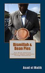 Bismillah & Bean Pies