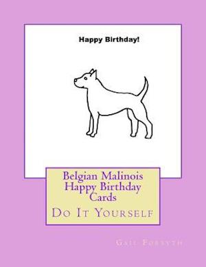 Belgian Malinois Happy Birthday Cards