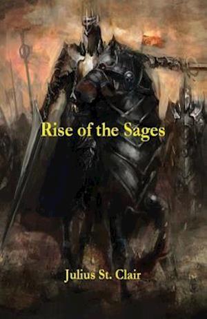 Rise of the Sages (Book #7 of the Sage Saga)