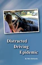Distracted Driving Epidemic