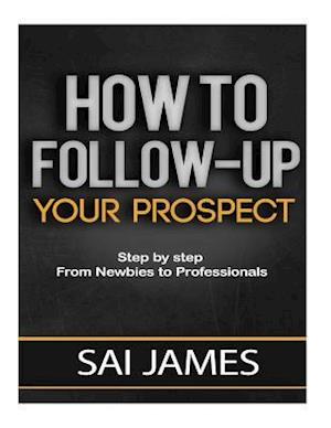 How to Follow-Up Your Prospect