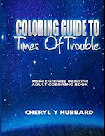 Coloring Guide to Times of Trouble