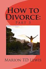 How to Divorce