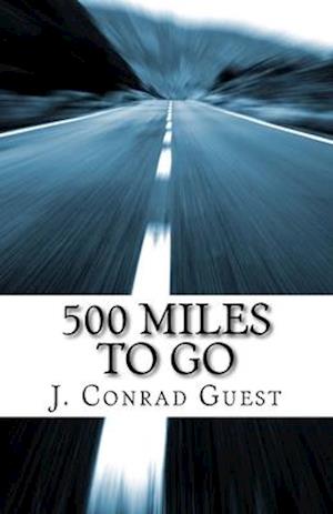 500 Miles To Go