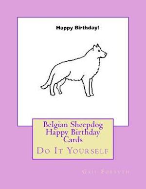 Belgian Sheepdog Happy Birthday Cards