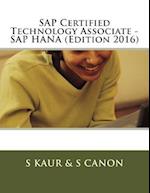 SAP Certified Technology Associate - SAP Hana (Edition 2016)