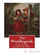 The Wouldbegoods. by