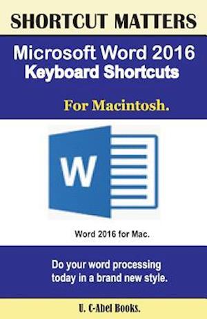 Microsoft Word 2016 Keyboard Shortcuts for Macintosh