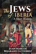 The Jews of Iberia: A Short History 