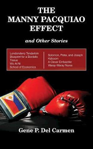 The Manny Pacquiao Effect and Other Stories