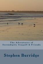 The Adventures of Serendipity Seagull & Friends