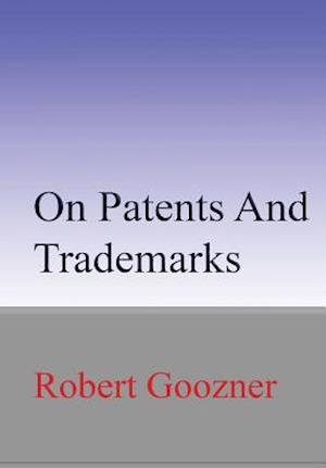 On Patents and Trademarks