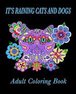 It's Raining Cats and Dogs Adult Coloring Book