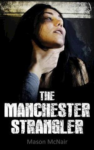 The Manchester Strangler
