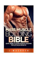 Mass Muscle Building Bible