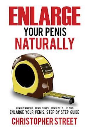 Enlarge Your Penis Naturally