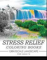 Stress Relief Coloring Books Grayscale Landscape for Adults Volume 2