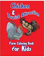 Chicken & Tourist Attraction.