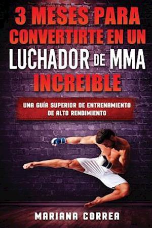 3 Meses Para Convertirte En Un Luchador de Mma Increible