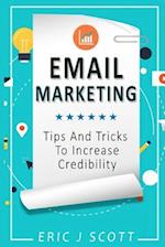 Email Marketing:Tips and Tricks to Increase Credibility 