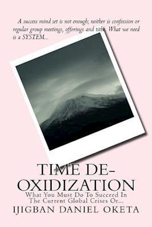 Time De-Oxidization