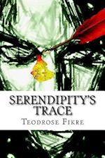 Serendipity's Trace