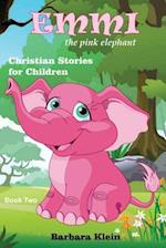Emmi the Pink Elephant (Book Two)