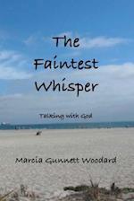 The Faintest Whisper