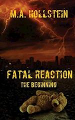 Fatal Reaction: The Beginning 