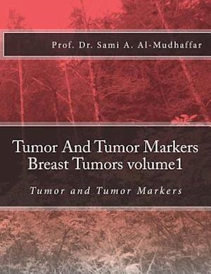 Tumor and Tumor Markers Breast Tumors Volume1