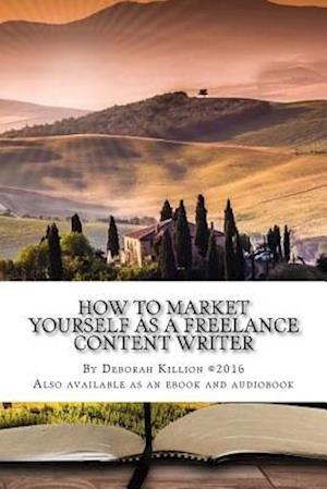 How to Market Yourself as a Freelance Content Writer