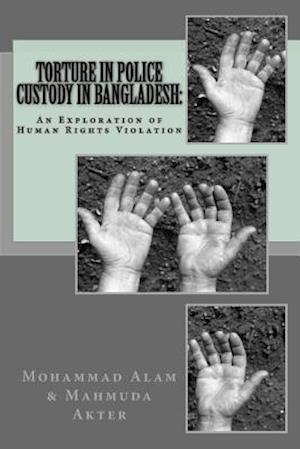 Torture in Police Custody in Bangladesh