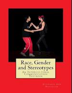 Race, Gender and Stereotypes