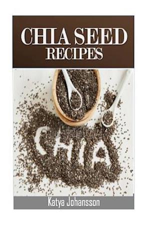Chia Seed Recipes