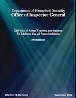 Cbp Use of Force Training and Actions to Address Use of Force Incidents
