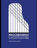 Proceedings of the National Conference on Keyboard Pedagogy 2015