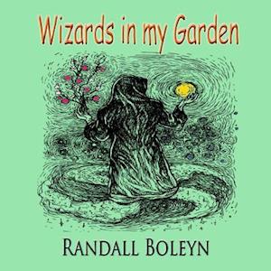 Wizards in My Garden