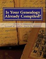 Is Your Genealogy Already Compiled?