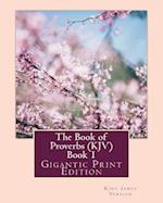 The Book of Proverbs (Kjv) - Book 1