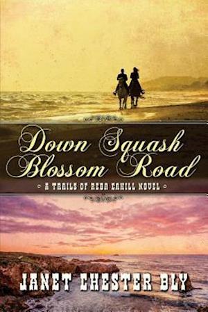 Down Squash Blossom Road