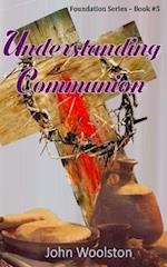 Understanding Communion