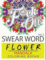 Swear Word Flower Mandala Coloring Book Volume 3
