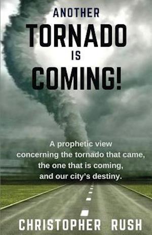 Another Tornado Is Coming