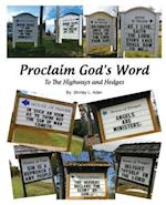 Proclaim God's Word to the Highways and Hedges